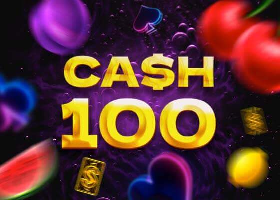 CASH 100
